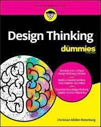 Design Thinking For Dummies, 1st Edition